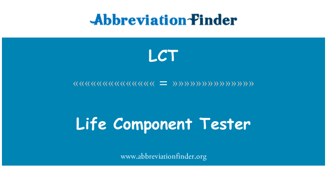 LCT: Life Component Tester