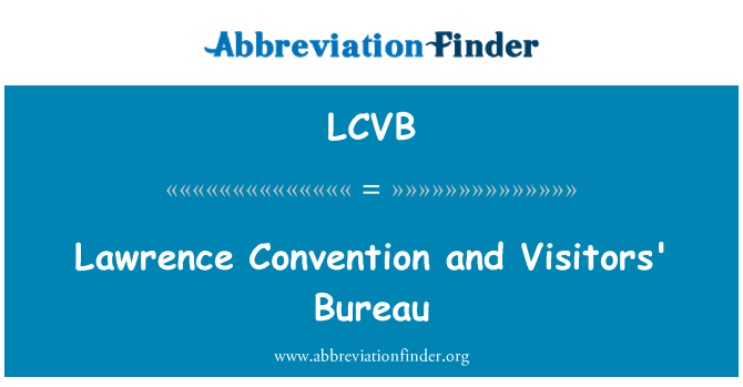 LCVB: 로렌스 컨벤션 및 방문자 관리국
