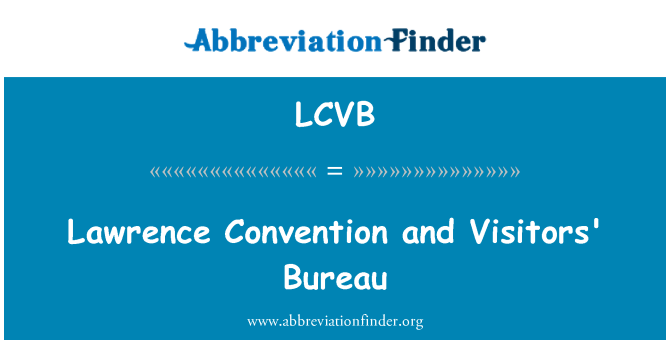 LCVB: Lawrence Convention and Visitors' Bureau