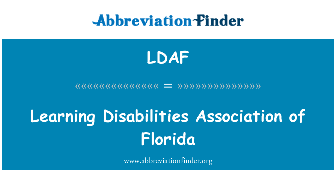 LDAF: Learning Disabilities Association of Florida