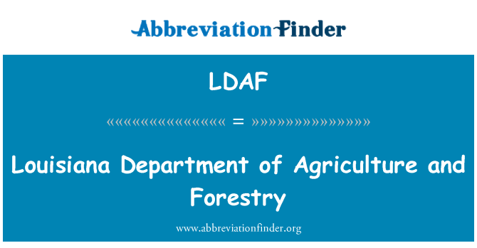 LDAF: Louisiana Department of Agriculture and Forestry