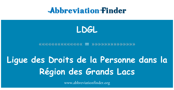 LDGL: Ligue des Droits de la Personne la de dans Région des Grands Lacs