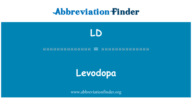 LD: Levodopa