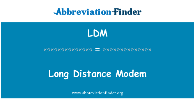 LDM: Long Distance модем