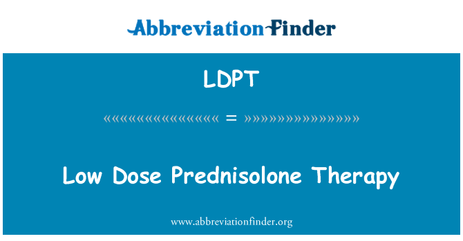 LDPT: Low Dose Prednisolone Therapy