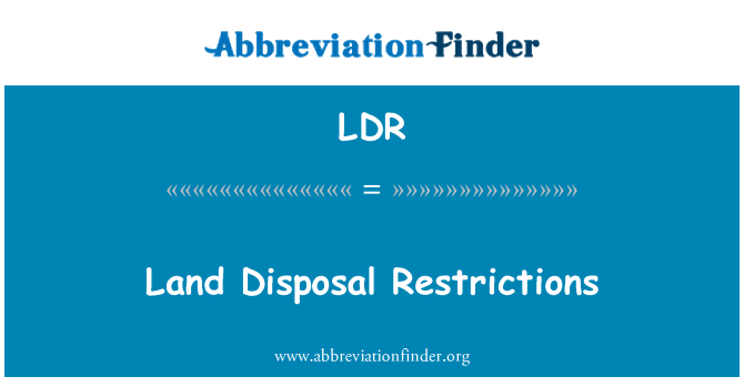 LDR: Land Disposal Restrictions