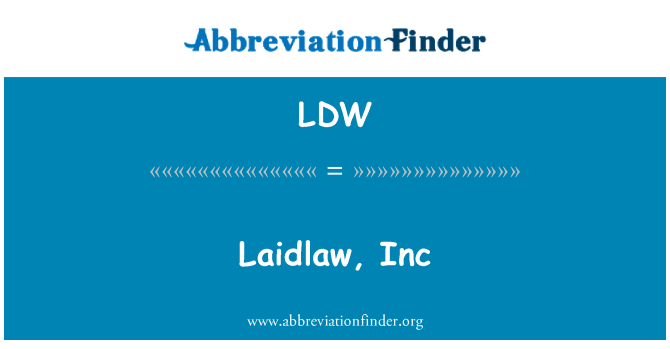 LDW: Laidlaw, Inc