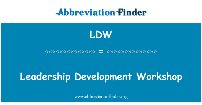 LDW: Leadership Development Workshop