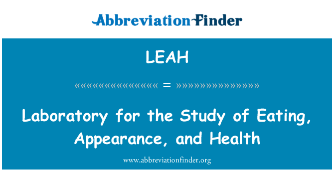 LEAH: Laboratoorse uuringu toitumise, välimus ja tervis