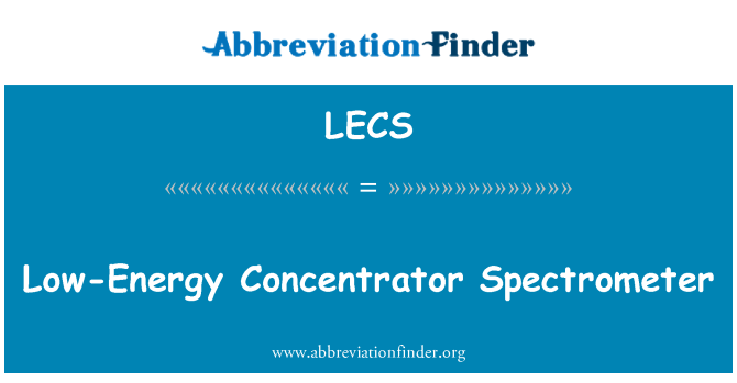 LECS: Ниско енергийни концентратор спектрометър