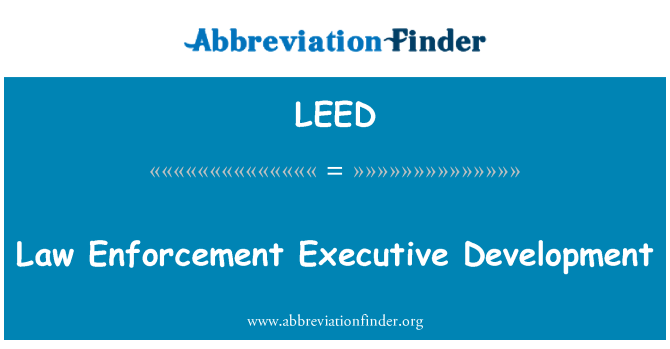 LEED: Law Enforcement Executive Development