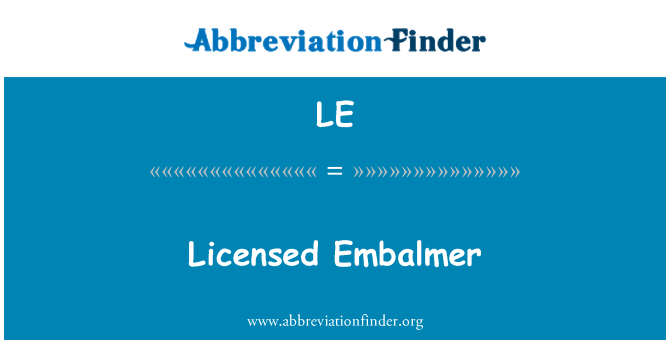 LE: Лицензиран Embalmer