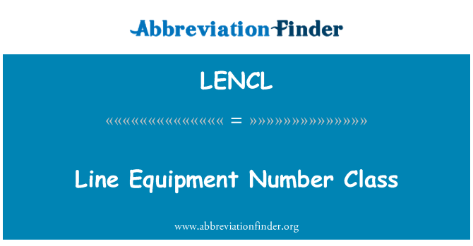 LENCL: Line Equipment Number Class