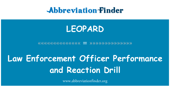 LEOPARD: कानून प्रवर्तन अधिकारी के प्रदर्शन और रिएक्शन ड्रिल