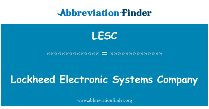 LESC: Lockheed Electronic Systems Company