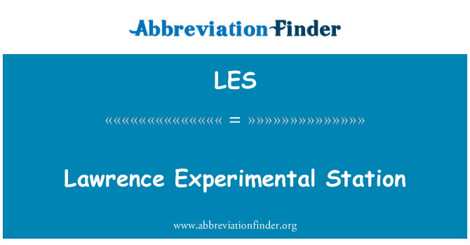 LES: Lawrence Experimental Station