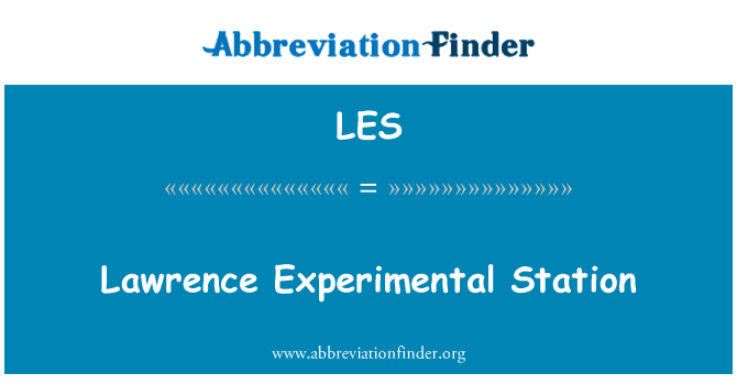 LES: Stazione sperimentale di Lawrence