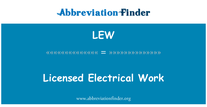 LEW: Licensed Electrical Work