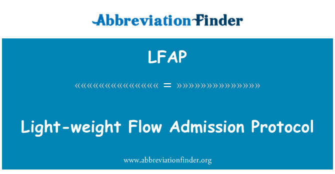 LFAP: 重量轻流准入协议