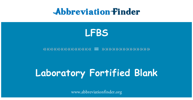 LFBS: Laboratório fortificada em branco