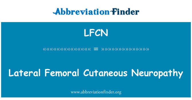 LFCN: Lateral neuropatia Femoral cutani