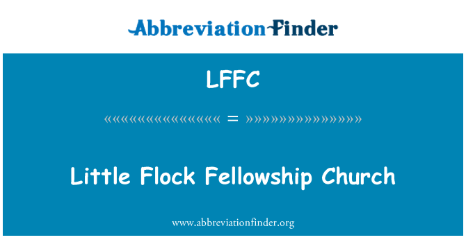 LFFC: Little Flock Fellowship Church