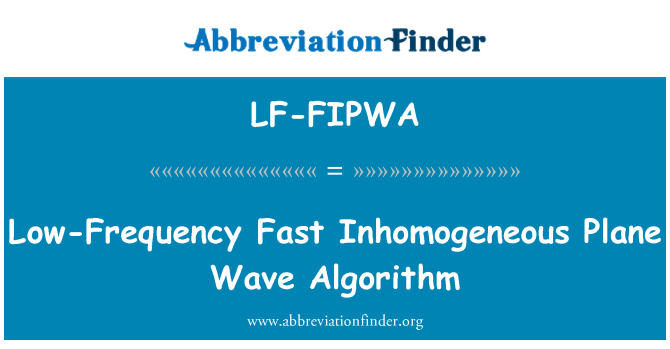 LF-FIPWA: الگوریتم موج فرکانس پایین هواپیما سریع Inhomogeneous