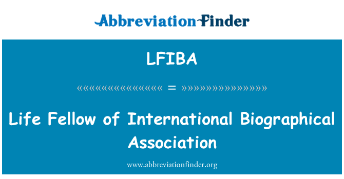 LFIBA: Life Fellow of International Biographical Association