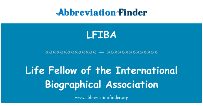 LFIBA: Жизнь членом Международной ассоциации биографические