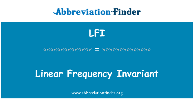 LFI: Frecvenţa liniare invariante