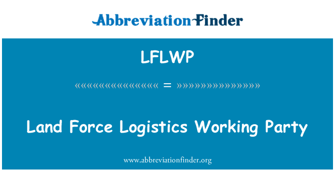 LFLWP: Groupe de travail de Land Force logistique