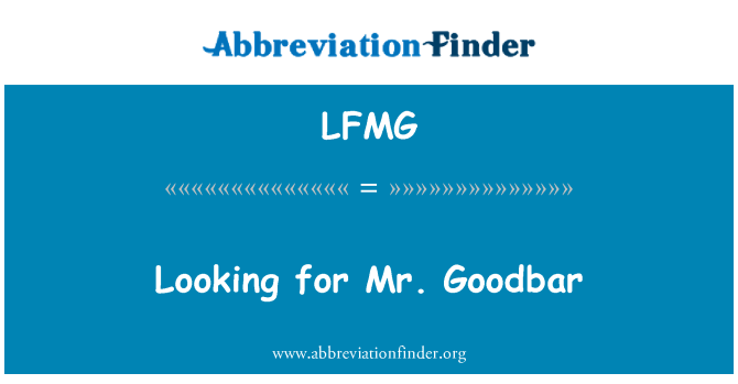 LFMG: Ap chache pou mesye Goodbar