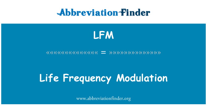 LFM: Život frekvenční modulace