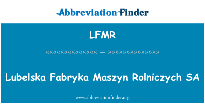 LFMR: Lubelska Fabryka Maszyn Rolniczych SA