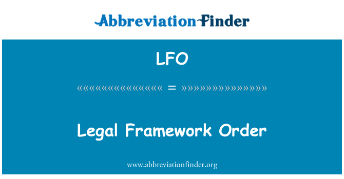 LFO: Kerangka hukum Order