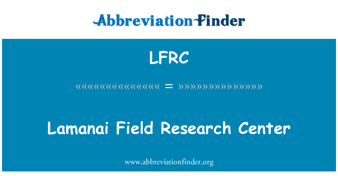LFRC: Iċ-ċentru ta ' riċerka tal-qasam tal-Lamanai