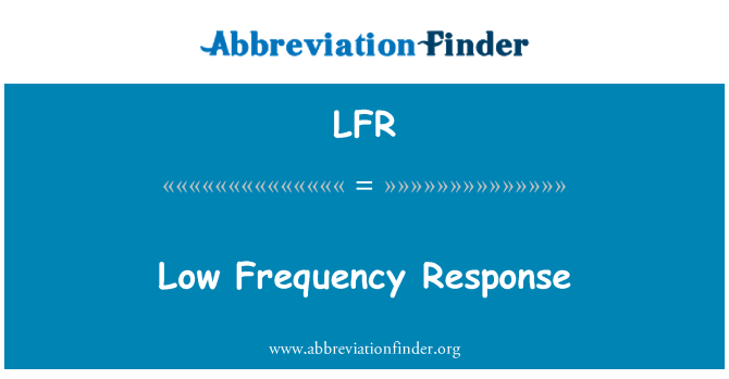 LFR: Resposta de baixa freqüência