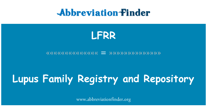 LFRR: Registru de familie lupus si depozit