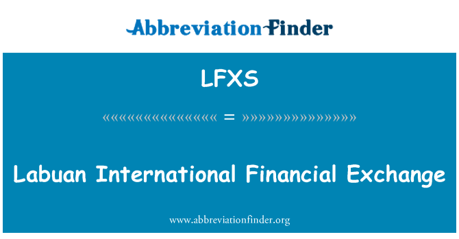 LFXS: Labuan International Financial Exchange