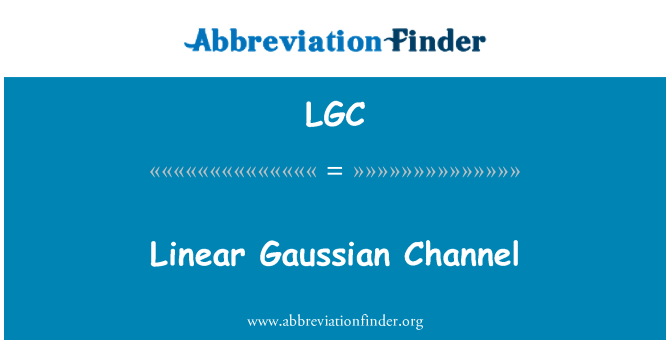 LGC: ערוץ Gaussian ליניארי
