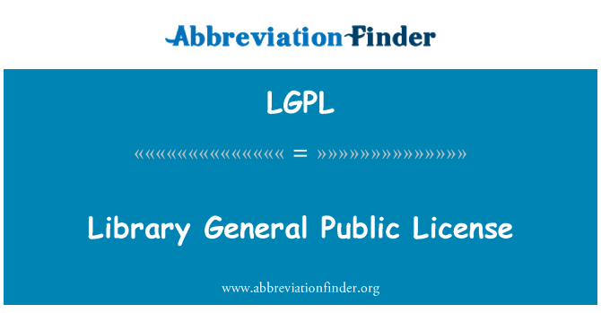 LGPL: สัญญาอนุญาตสาธารณะทั่วไปไลบรารี