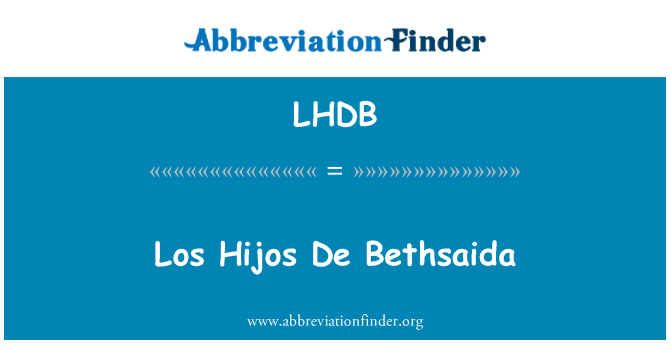 LHDB: Los Hijos De Betsaidy