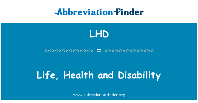 LHD: الحياة والصحة والإعاقة