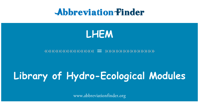 LHEM: Library of Hydro-Ecological Modules