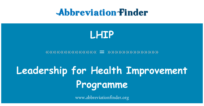 LHIP: Leadership for Health Improvement Programme