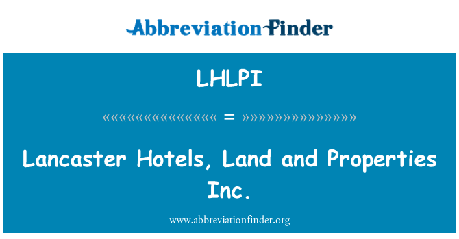 LHLPI: Hoteles de Lancaster, la tierra y Properties Inc.