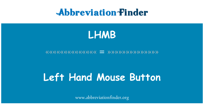 LHMB: Buton de Mouse stanga