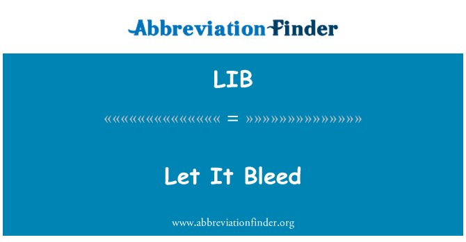LIB: Nechať to krvácať