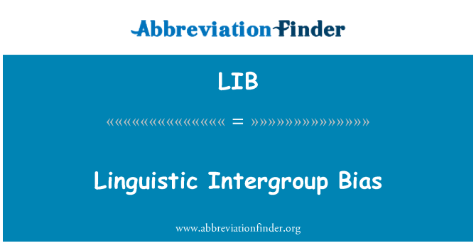 LIB: Лингвистические межгрупповой предвзятости