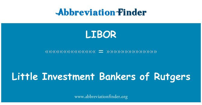 LIBOR: 羅格斯大學的小投資銀行家。